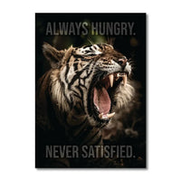 Always Hungry Never Satisfied
