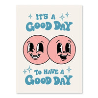 A Good Day to Have a Good Day (Pink)