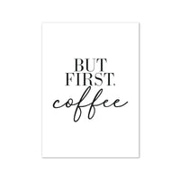 But First Coffee